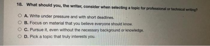 18. What should you, the writer, consider when