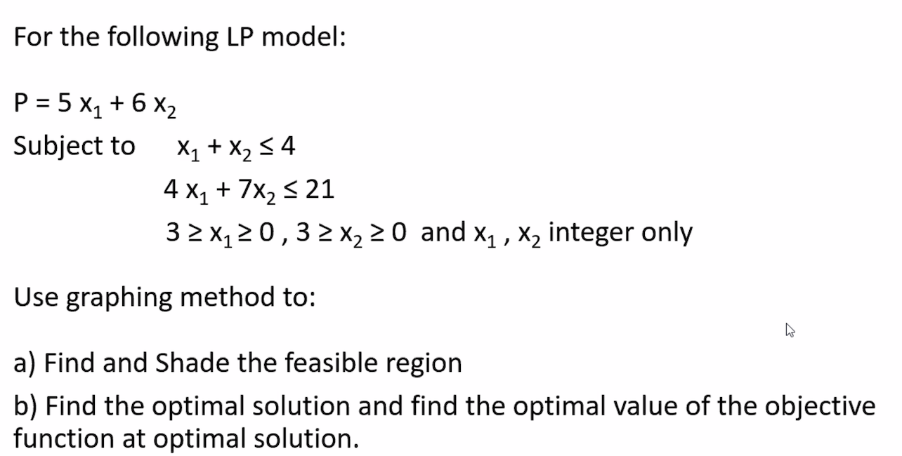For the following LP model: P = 5 X1 + 6x2