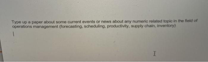 Type up a paper about some current events or news