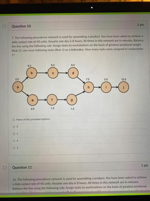 Question 10 1 pts 7. The following precedence