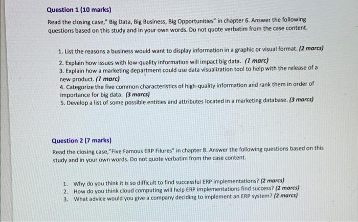 Question 1 (10 marks) Read the closing case," Big