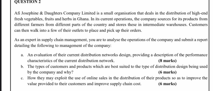 QUESTION 2 Afi Josephine & Daughters Company