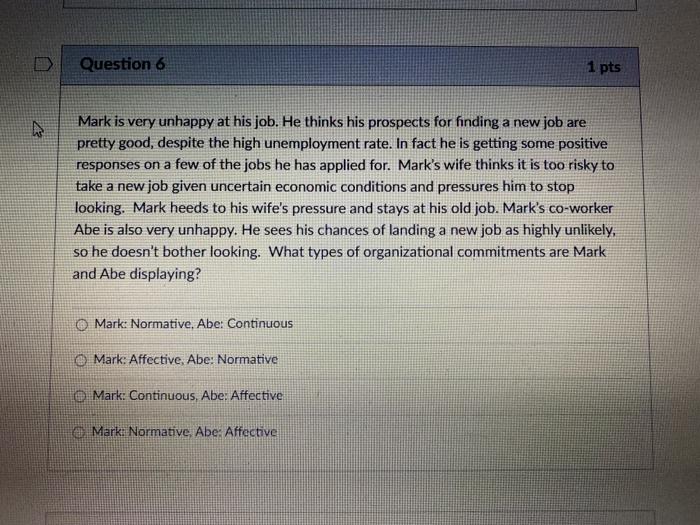 these are the options i have. D Question 6 1 pts