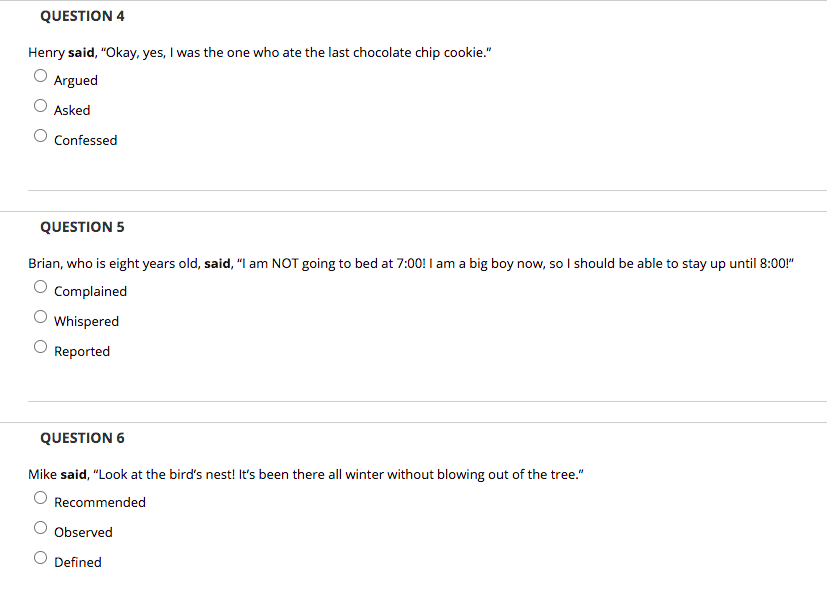 QUESTION 4 Henry said, "Okay, yes, I was the one