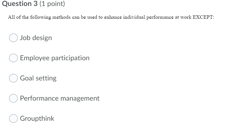 undefined Question 3 (1 point) All of the