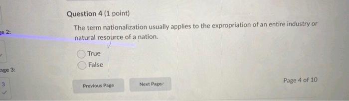 Question 4 (1 point) The term nationalization