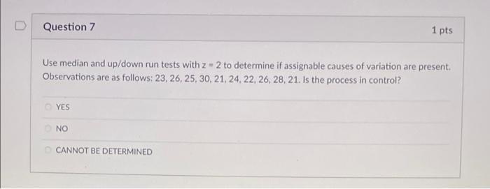 D Question 7 1 pts Use median and up/down run