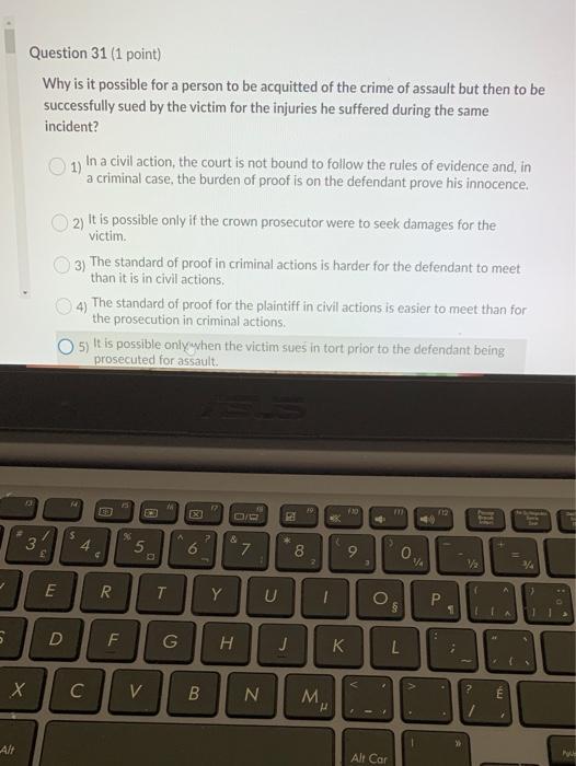 Question 31 (1 point) Why is it possible for a