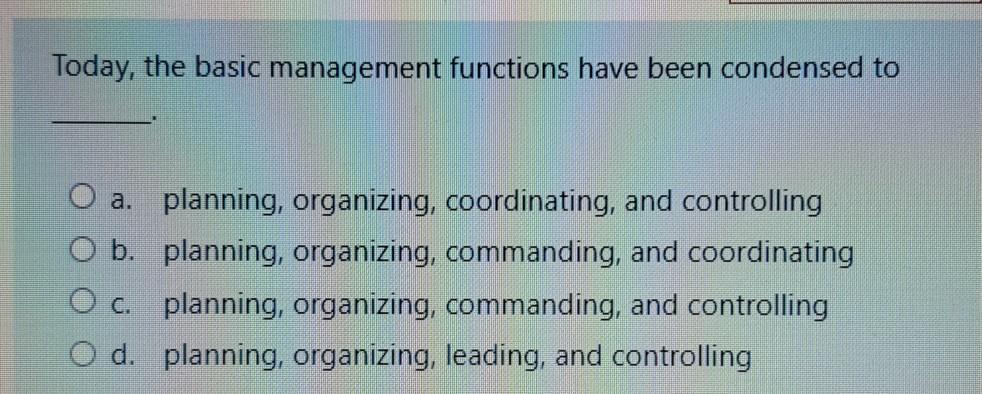 Today, the basic management functions have been