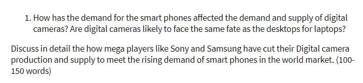 1. How has the demand for the smart phones