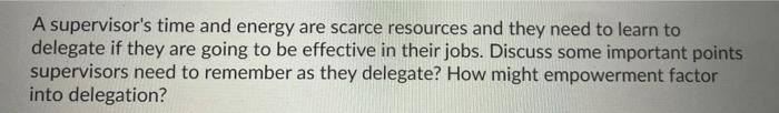 A supervisor's time and energy are scarce