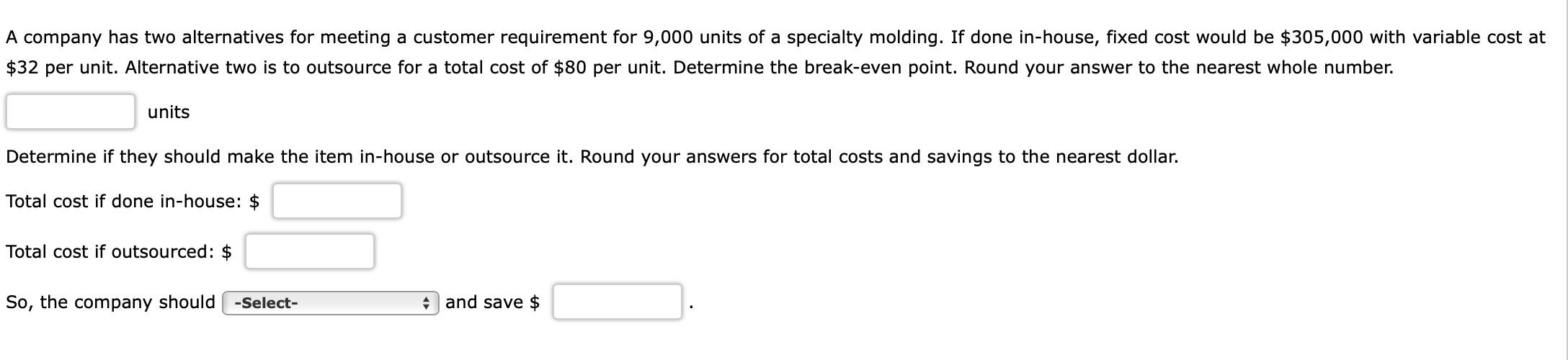 A company has two alternatives for meeting a