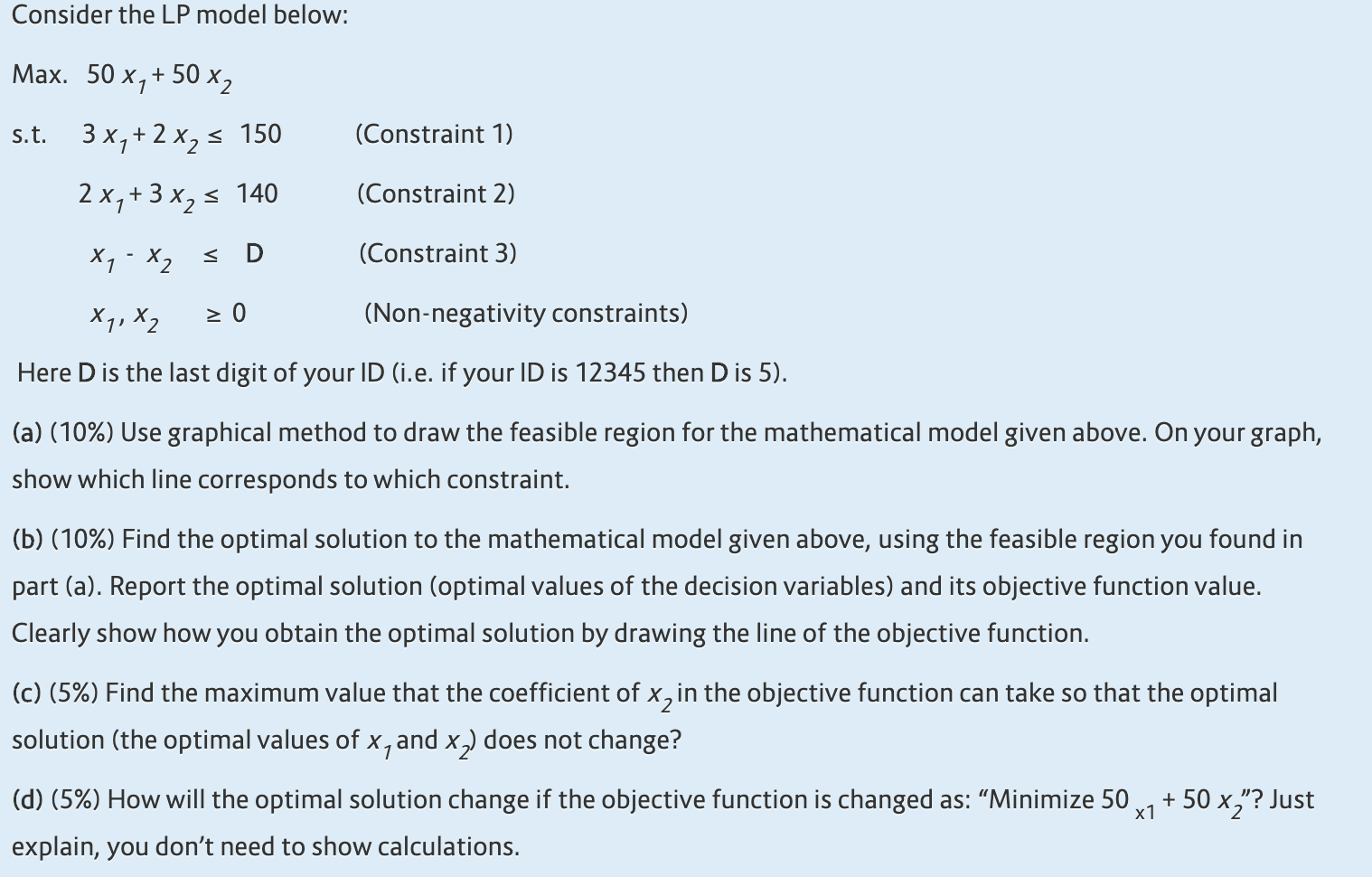 Consider the LP model below: Max. 50 x,+ 50 x2