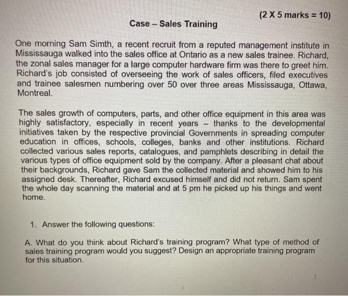 (2 X 5 marks = 10) Case - Sales Training One