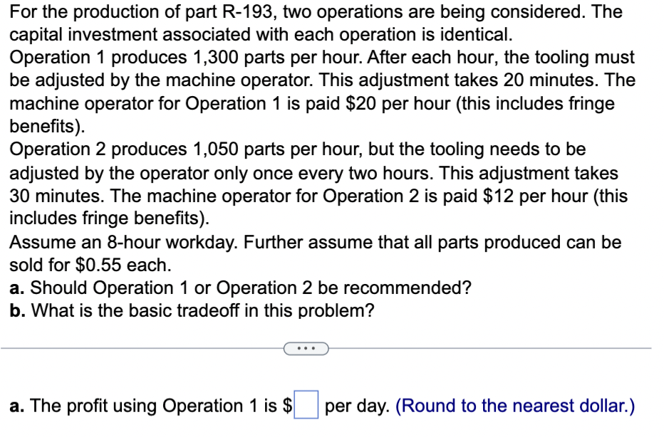 For the production of part R-193, two operations