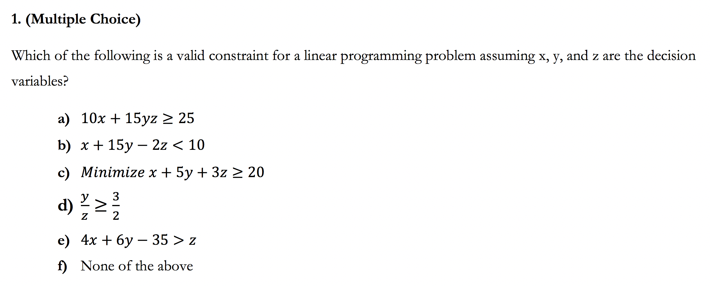 Anything helps, thank you! 1. (Multiple Choice)