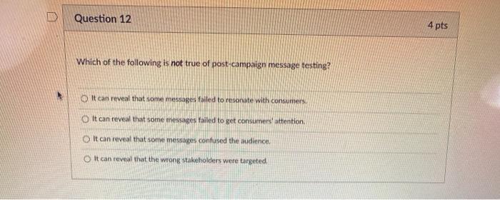 Question 12 4 pts Which of the following is not