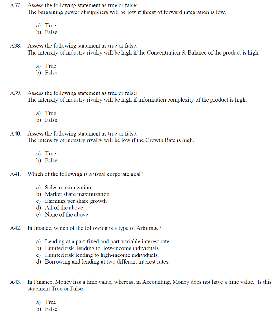 A37. Assess the following statement as true or