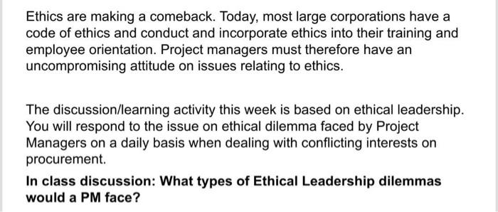 Ethics are making a comeback. Today, most large