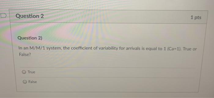 help please Question 2 1 pts Question 2) In an