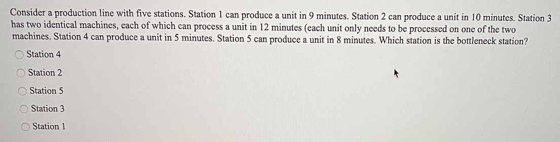 Consider a production line with five stations.