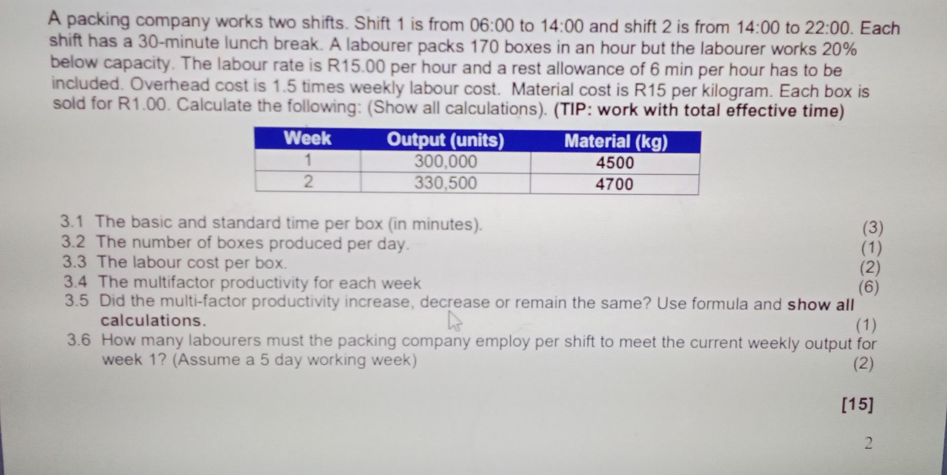 A packing company works two shifts. Shift 1 is