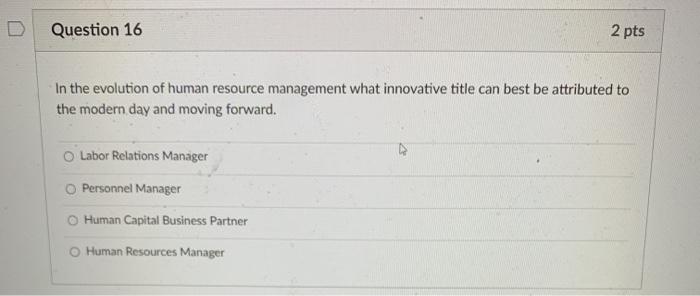 Question 16 2 pts In the evolution of human
