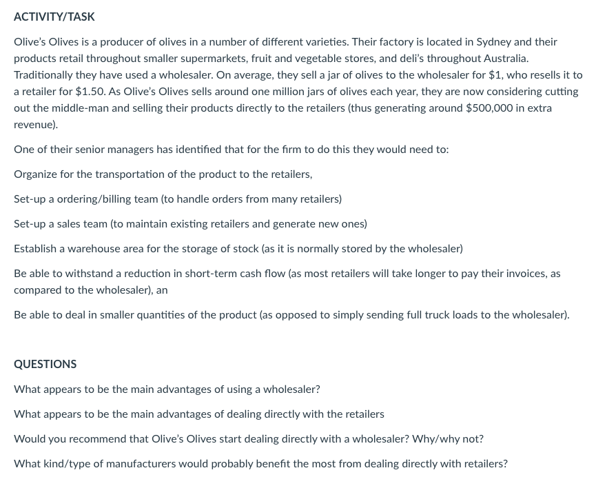 ACTIVITY/TASK Olive's Olives is a producer of