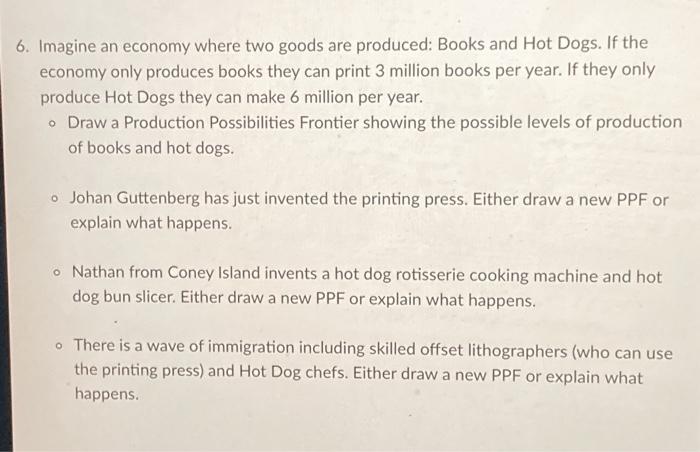 6. Imagine an economy where two goods are