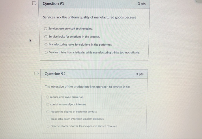 Question 91 3 pts Services lack the uniform