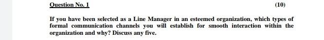Question No. 1 (10) If you have been selected as