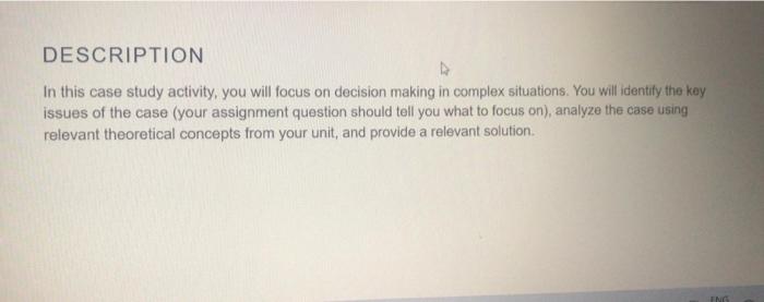 DESCRIPTION In this case study activity, you will