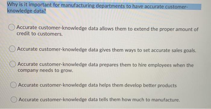 Why is it important for manufacturing departments