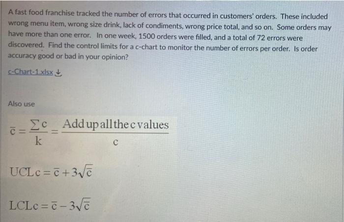 A fast food franchise tracked the number of