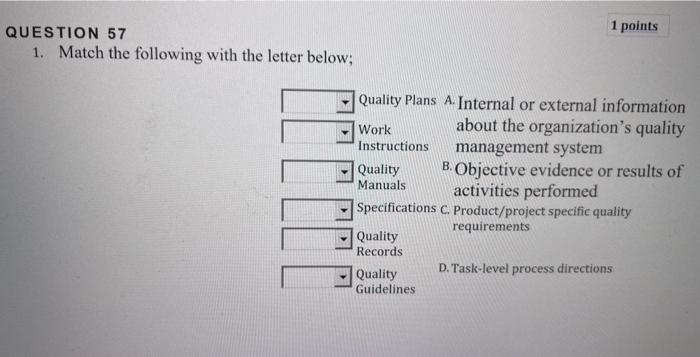 1 points QUESTION 57 1. Match the following with