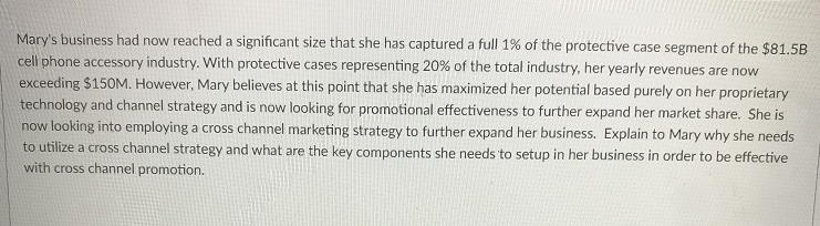 Mary's business had now reached a significant