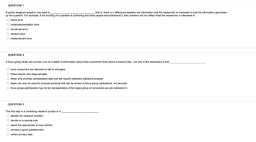 QUESTION 1 A poorly designed question may lead to
