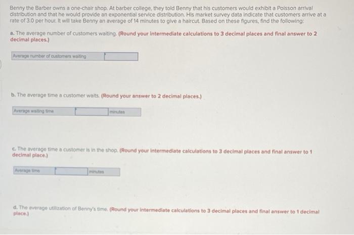 Benny the Barber owns a one-chalr shop. At barber