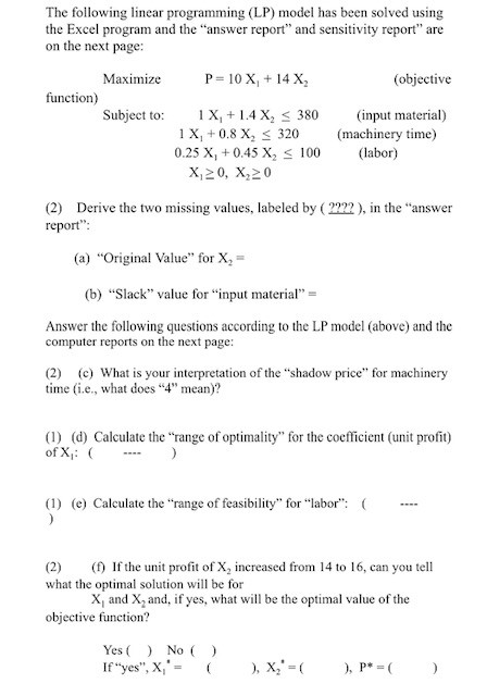 The following linear programming (LP) model has