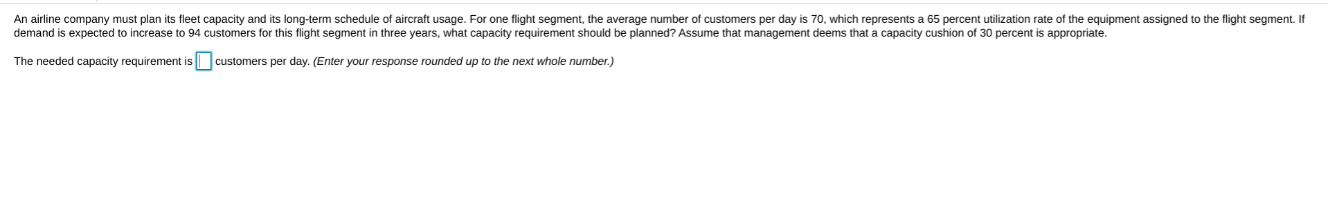 An airline company must plan its fleet capacity