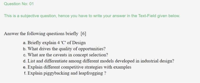 Question No: 01 This is a subjective question,