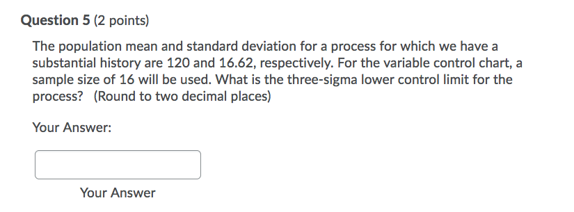 Question 5 (2 points) The population mean and