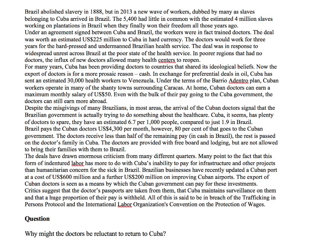 Brazil abolished slavery in 1888, but in 2013 a