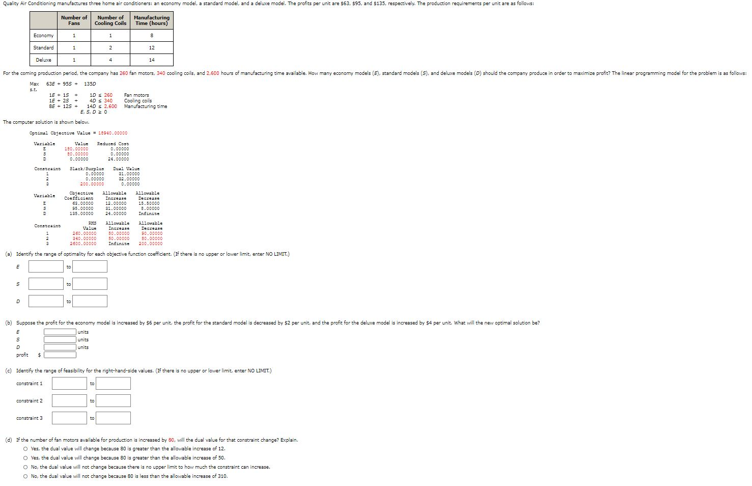 Quality Air Conditioning manufactures three home