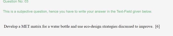Question No: 03 This is a subjective question,