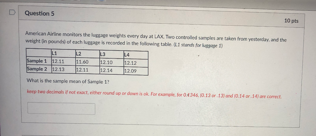 Question 5 10 pts American Airline monitors the