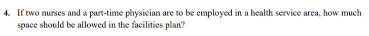 4. If two nurses and a part-time physician are to