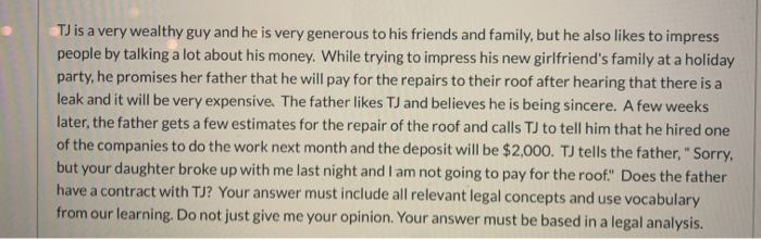 TJ is a very wealthy guy and he is very generous