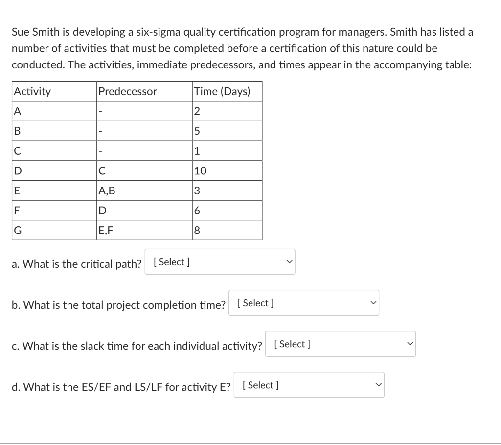 Sue Smith is developing a six-sigma quality