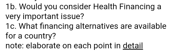1b. Would you consider Health Financing a very